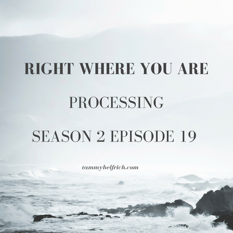 right where You AreProcessingSeason 2 Episode 19